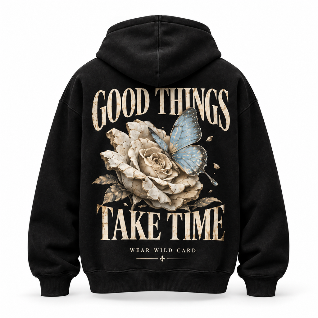 Good Things Take Time Rose & Butterfly Hoodie