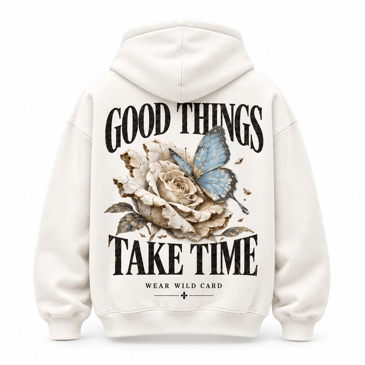Good Things Take Time Rose & Butterfly Hoodie