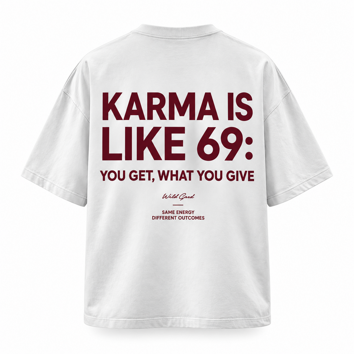 Karma Is Like 69 oversized T-shirt, White, back quote